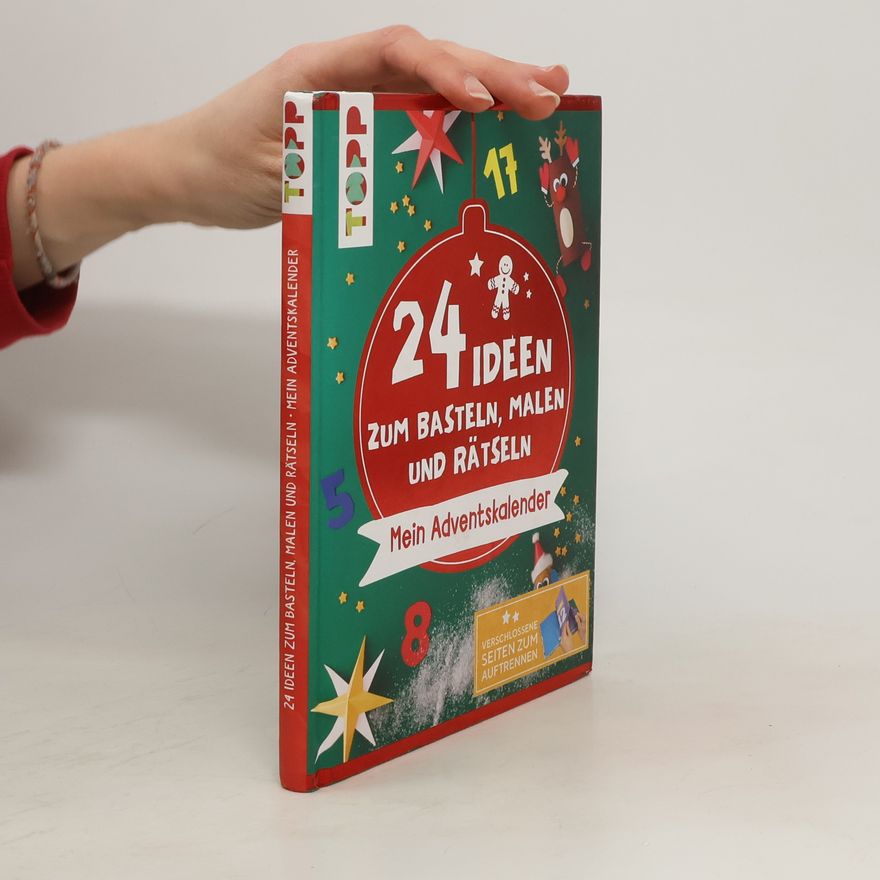 Pia Deges 24 Ideen zum Basteln, Malen und Rätseln. Mein Adventskalender
