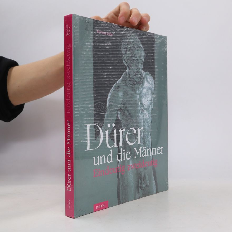 Reinhard Bröker Dürer und die Männer