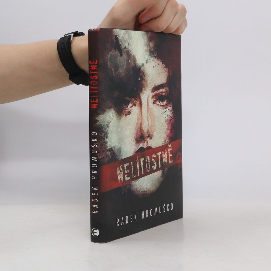Radek Hromuško Nelítostně