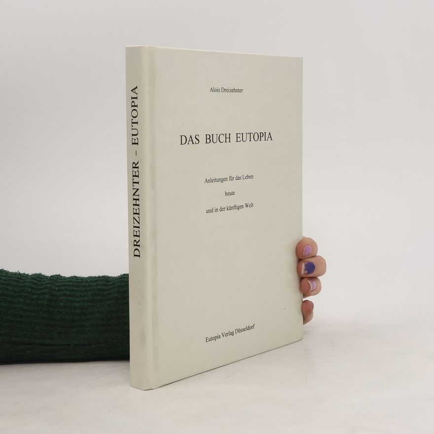 Alois Dreizehnter Das Buch Eutopia