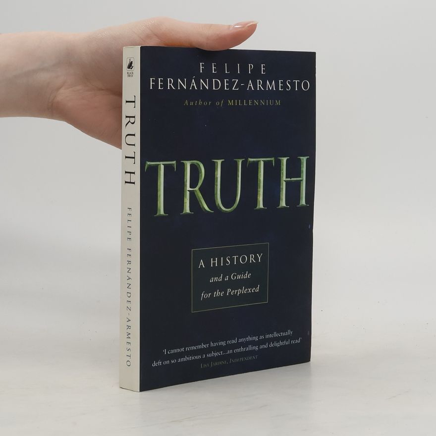 Felipe Fernández-Armesto Truth