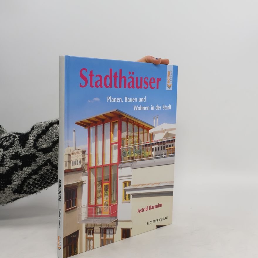 Astrid Barsuhn Stadthäuser
