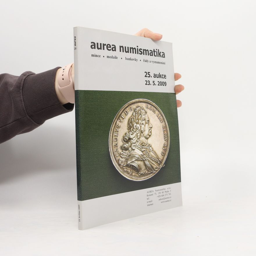 Collectif d'auteurs Aurea numismatika 25. aukce 23.5.2009