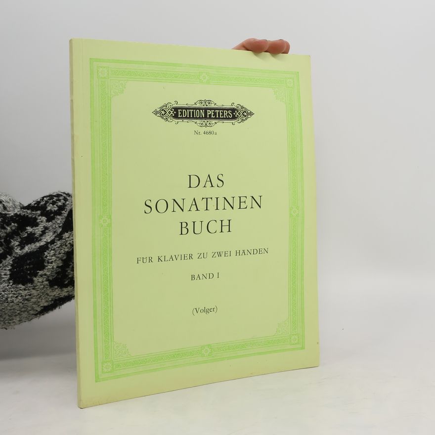 Heinz Volger Das Sonatinen Buch für Klavier zu Zwei Händen 1