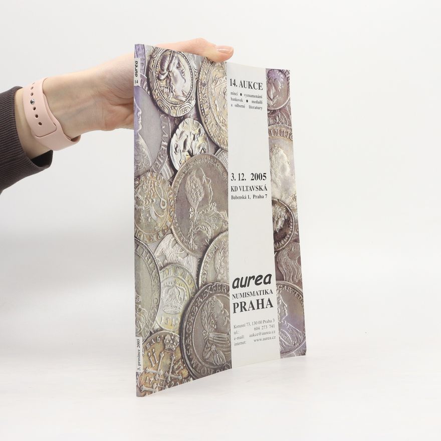 Kolektiv autorů Aurea Numismatika.14. aukce