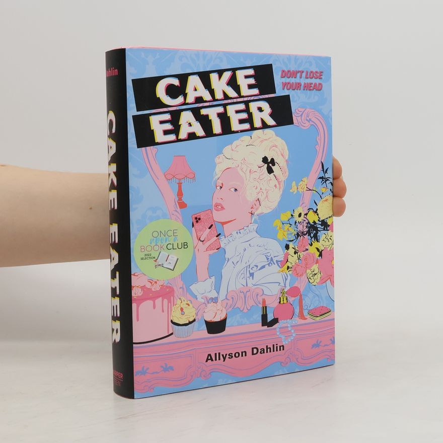 Allyson Dahlin Cake Eater