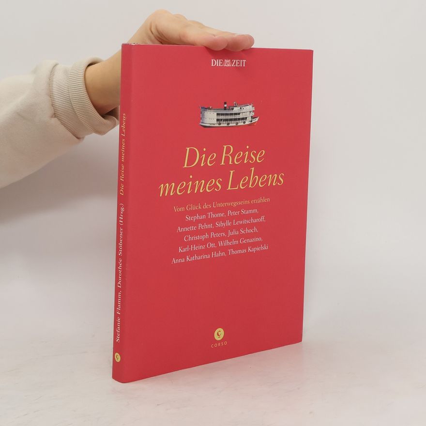 Stephan Thome Die Reise meines Lebens