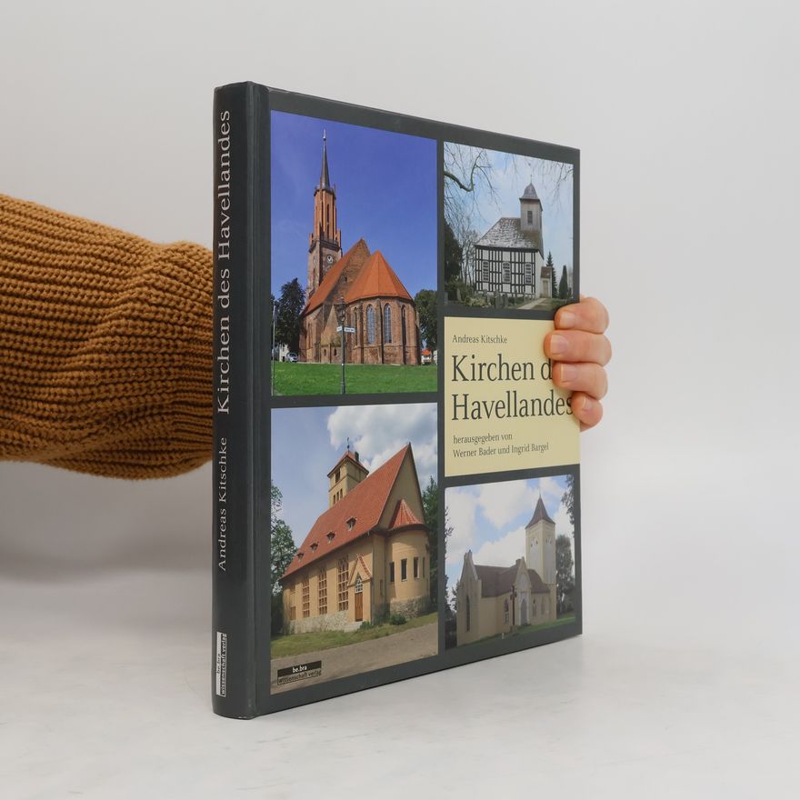Andreas Kitschke Kirchen des Havellandes