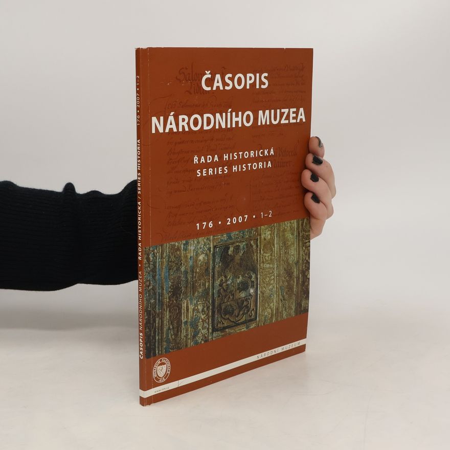 Various authors Časopis Národního Muzea 176/2007