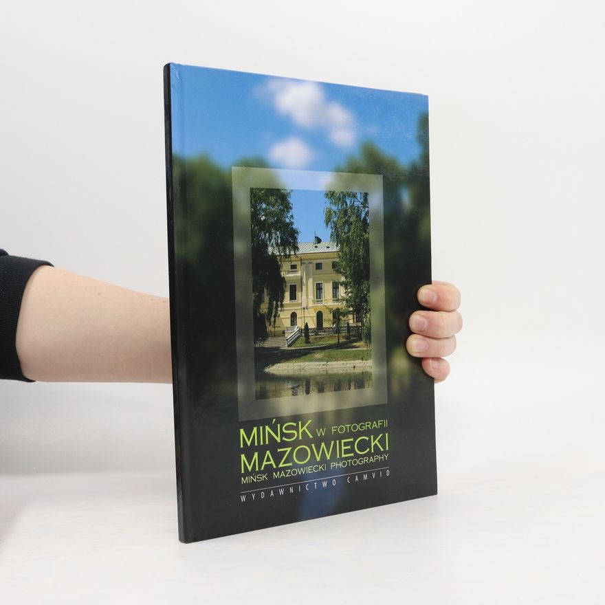 Autorenkollektiv Mińsk w fotografii Mazowiecki