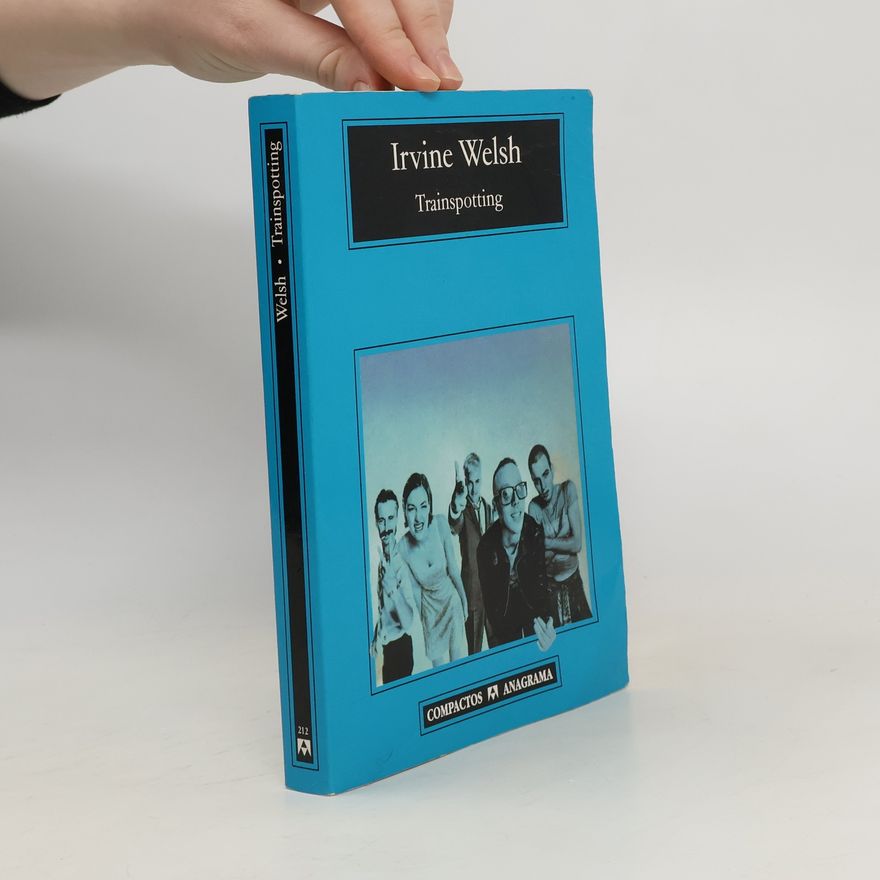 Irvine Welsh Trainspotting