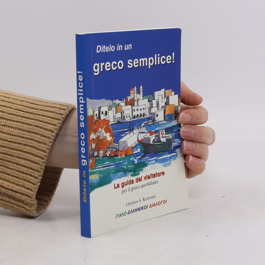 Autorenkollektiv Ditelo in un greco semplice!