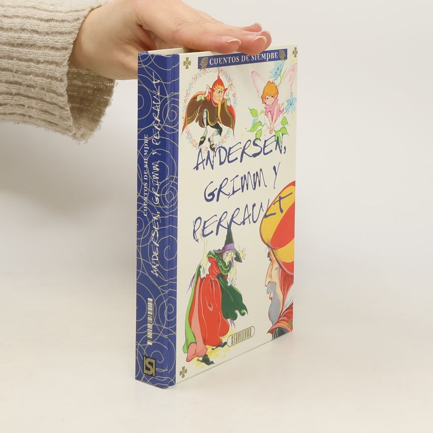 Hans Christian Andersen Cuentos de Andersen, Grimm y Perrault