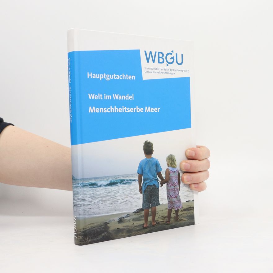 Jürgen Schmid Welt im Wandel, Menschheitserbe Meer