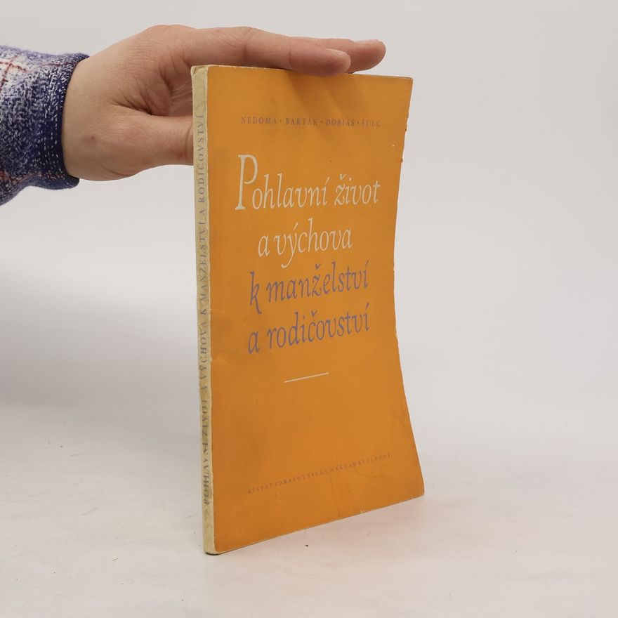Various authors Pohlavní život a výchova k manželství a rodičovství