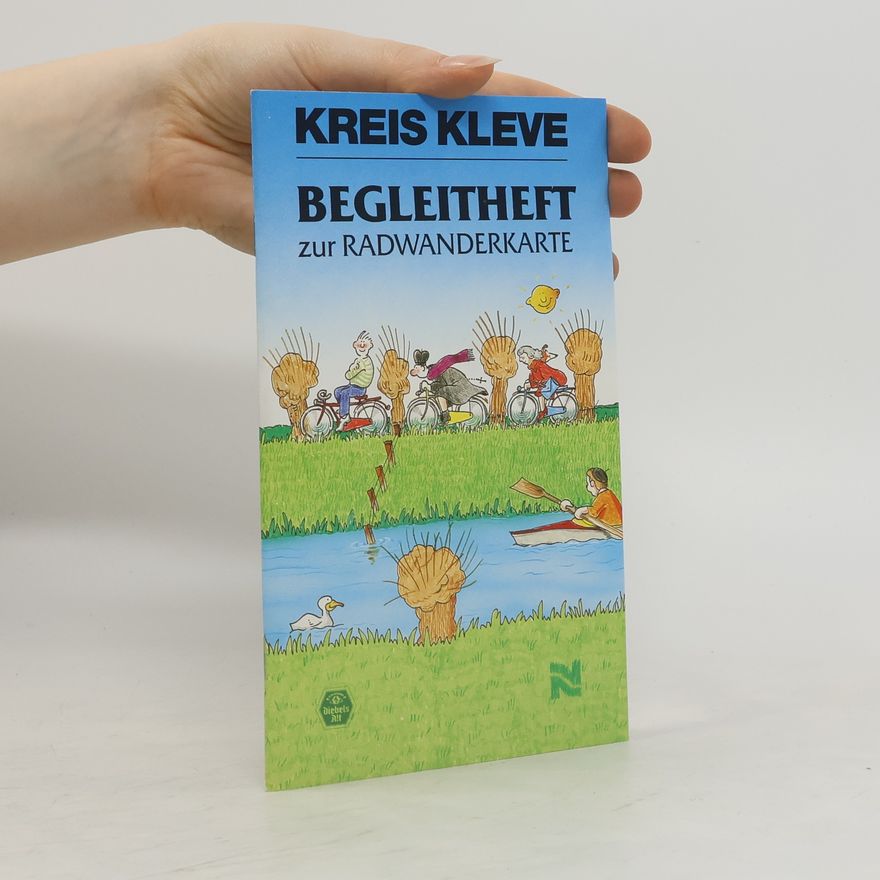 Kreis Kleve Begleitheft zur Radwanderkarte