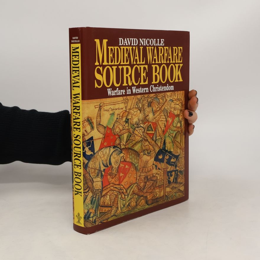 David Nicolle Medieval Warfare source book