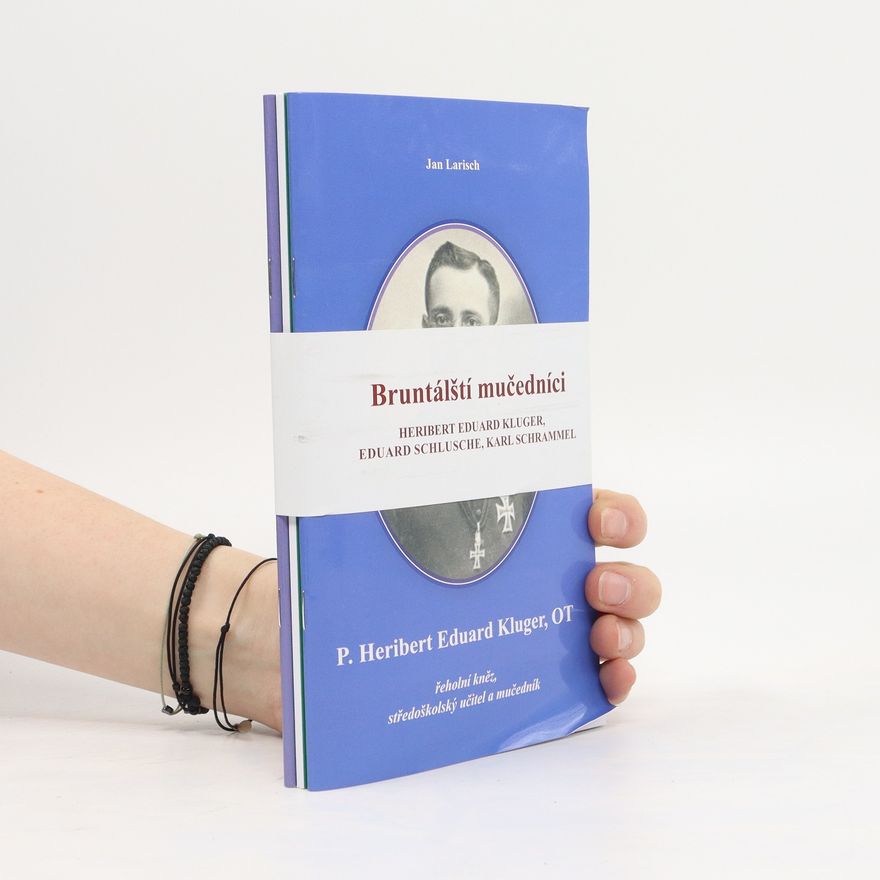 Jan Larisch Bruntálští mučedníci