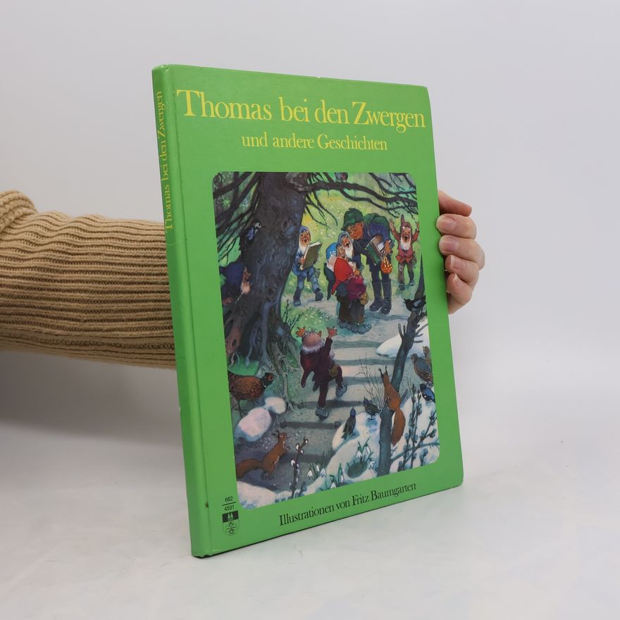 Fritz Baumgarten Thomas bei den Zwergen und andere Geschichten