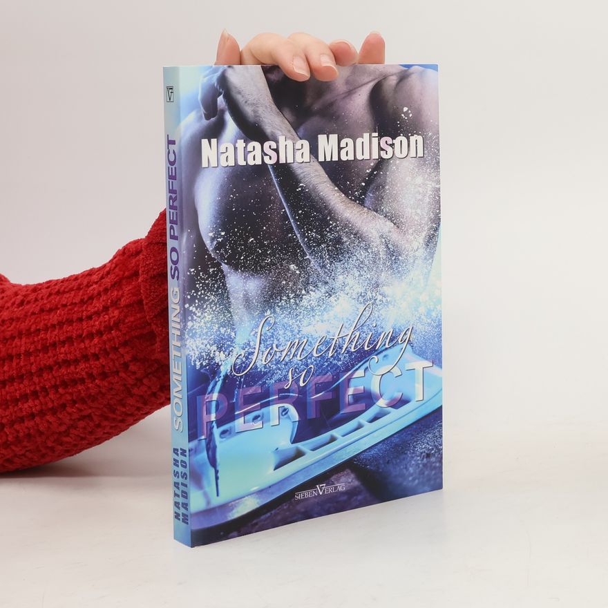 Natasha Madison Something So Perfect