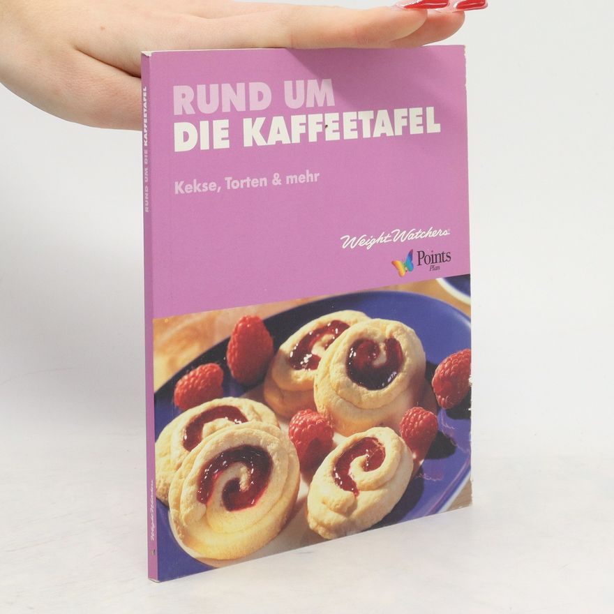 Kolektiv autorů Rund um die Kaffeetafel. Kekse, Torten & mehr