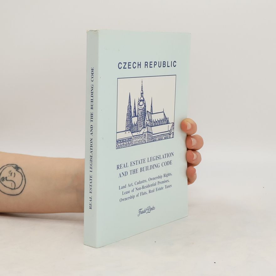 Kolektív autorov Czech Republic. Real Estate Legislation and the Building Code