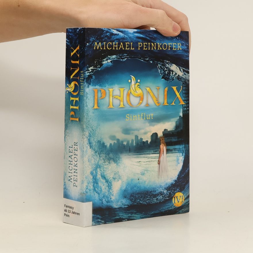 Michael Peinkofer Sintflut / Phönix Bd.3