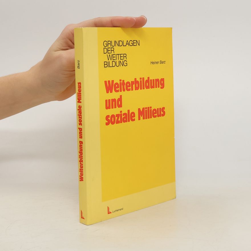 Heiner Barz Weiterbildung und soziale Milieus