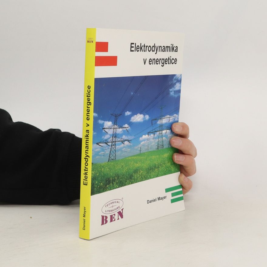 Daniel Mayer Elektrodynamika v energetice