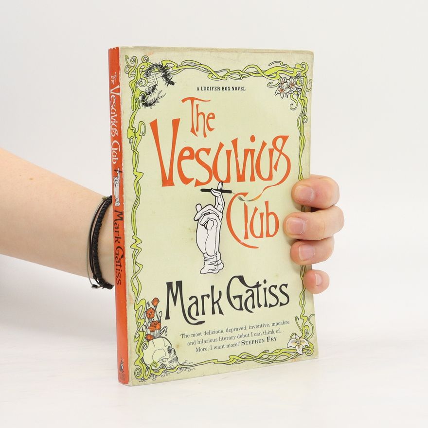 Mark Gatiss The Vesuvius Club