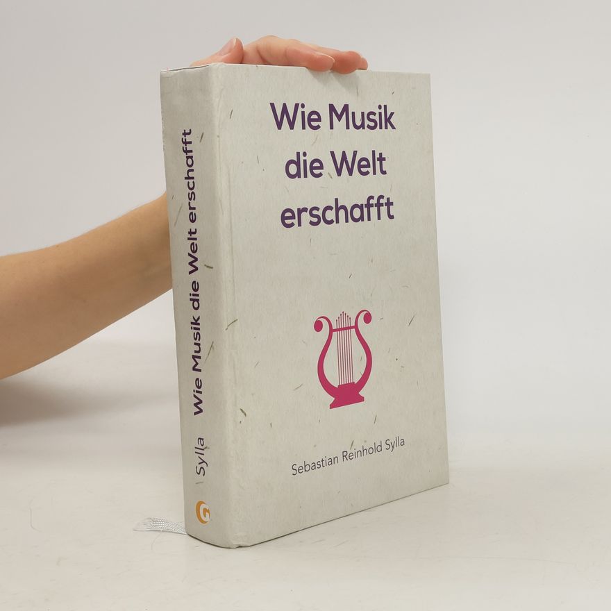 Sebastian Reinhold Sylla Wie Musik die Welt erschafft