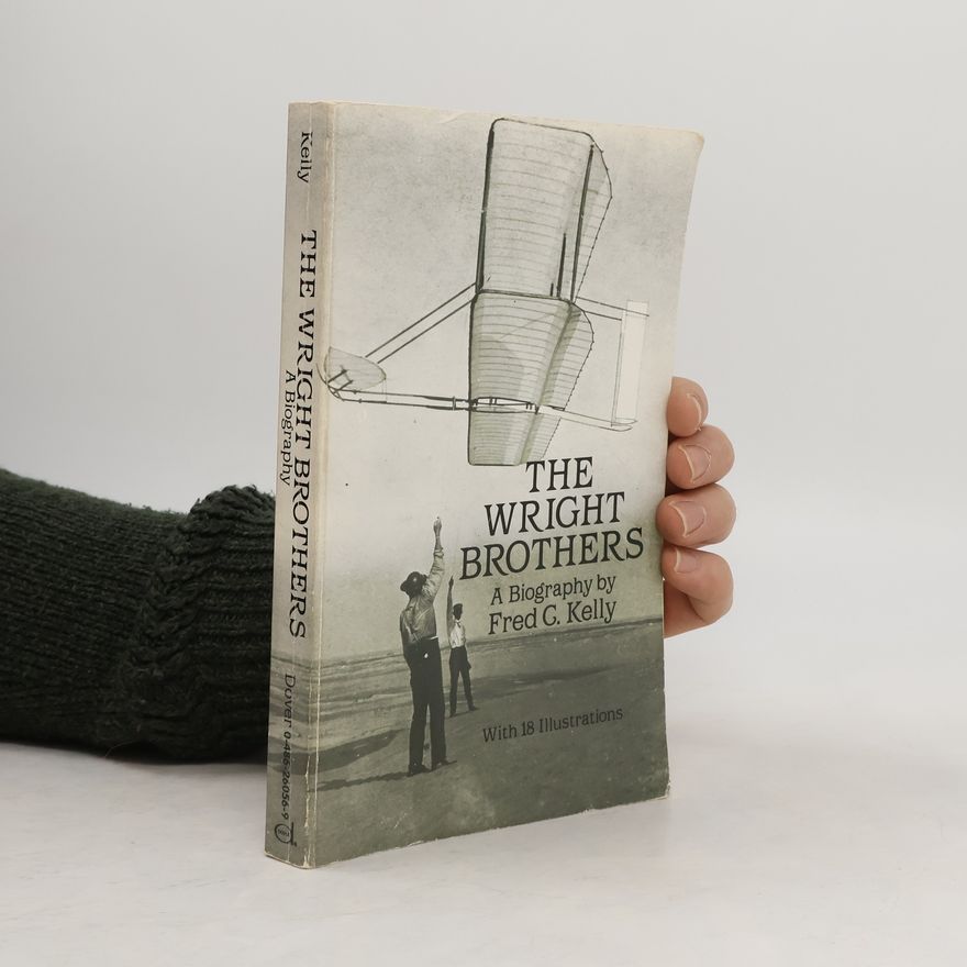 Fred Charters Kelly The Wright Brothers