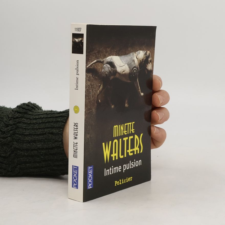 Minette Walters Intime pulsion