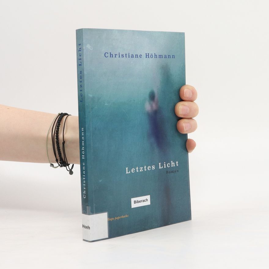 Christiane Höhmann Letztes Licht
