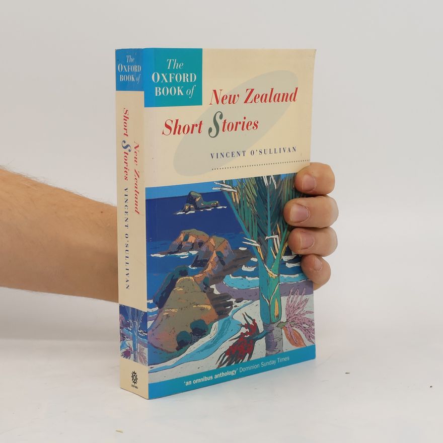 Vincent O'Sullivan The Oxford Book of New Zealand Short Stories