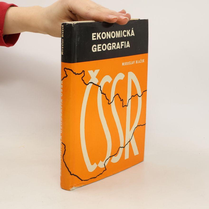 Miroslav Blažek Ekonomická geografia ČSSR