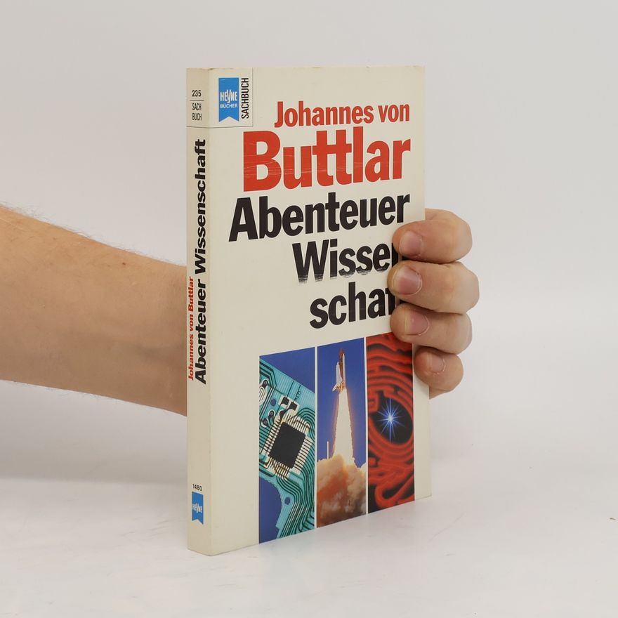 Johannes von Buttlar Abenteuer Wissenschaft