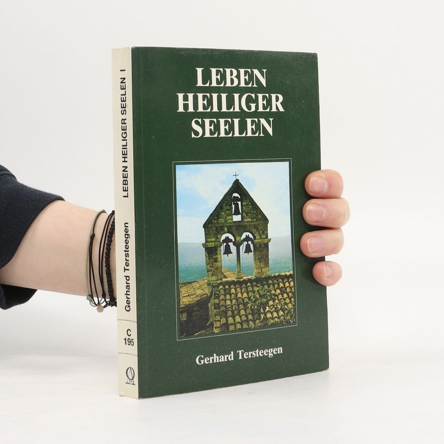 Gerhard Tersteegen Leben heiliger Seelen