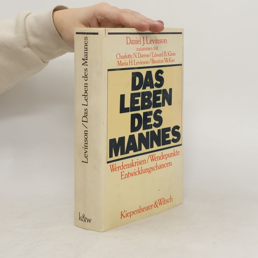 Daniel J. Levinson Das Leben des Mannes