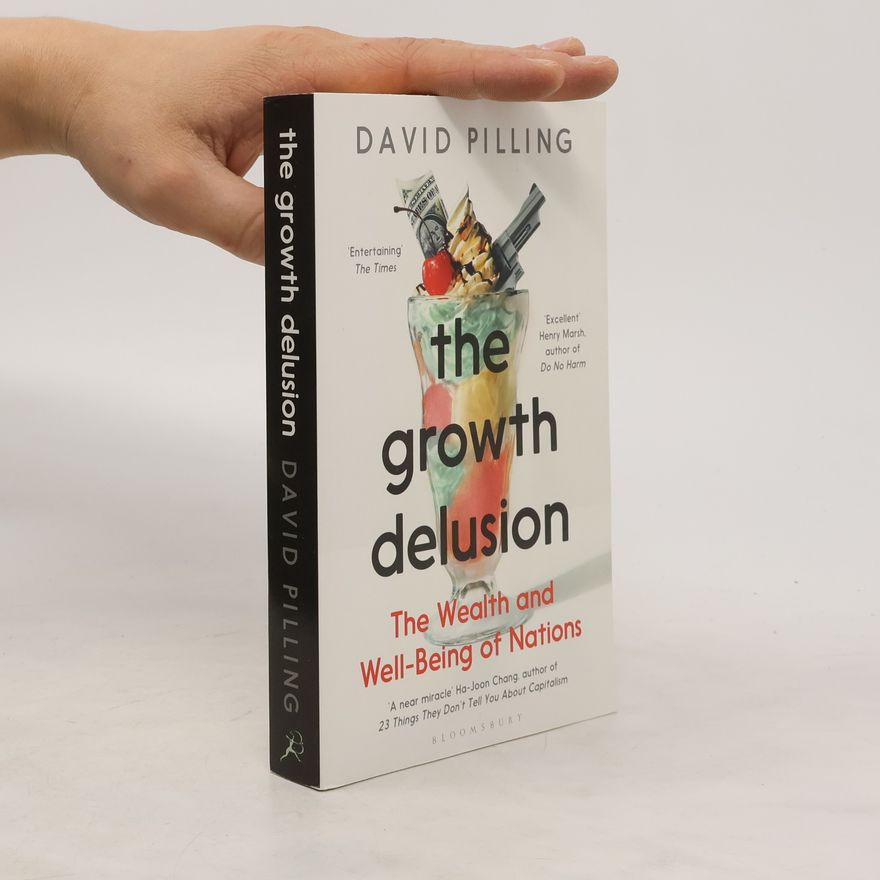 David Pilling The Growth Delusion