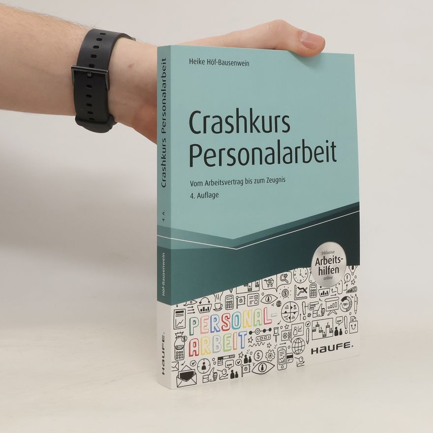 Heike Höf-Bausenwein Crashkurs Personalarbeit - inkl. Arbeitshilfen online