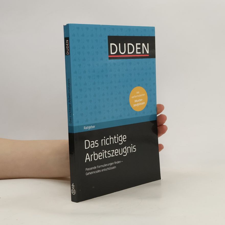Stephanie Kaufmann Jirsa Duden-Ratgeber, Das richtige Arbeitszeugnis