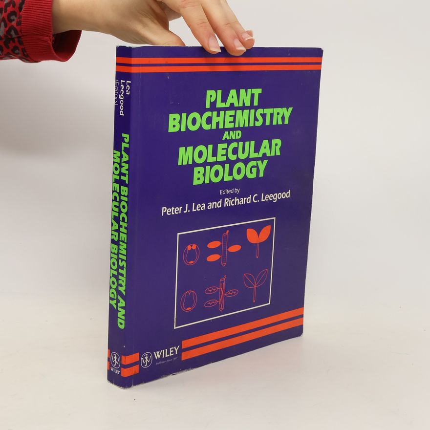 Richard C. Leegood Plant Biochemistry and Molecular Biology