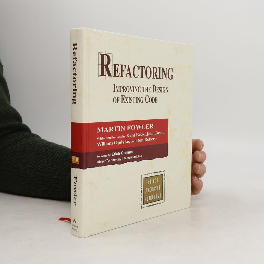 Martin Fowler Refactoring. Improving the Design os Existing Code