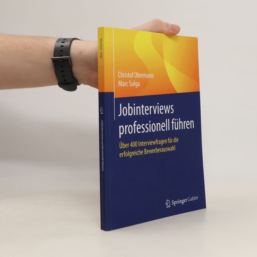 Marc Solga Jobinterviews professionell führen