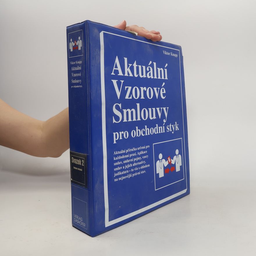Viktor Knapp Aktuální Vzorové Smlouvy pro obchodní styk. Svazek 2