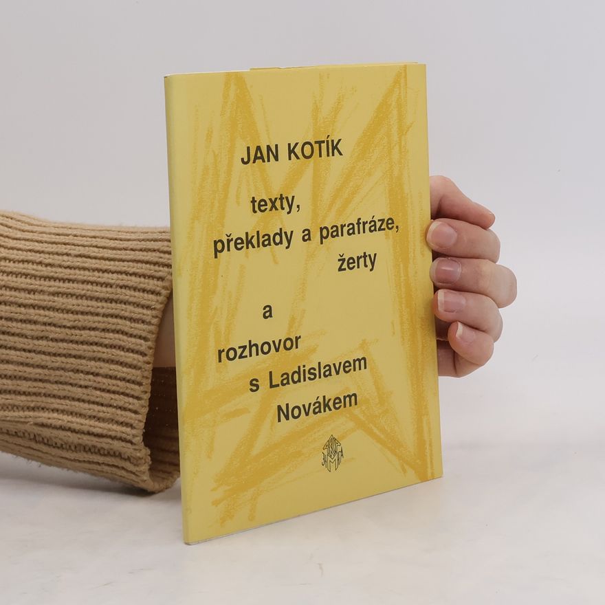 Jan Kotík Texty, překlady a parafráze, žerty a rozhovor s Ladislavem Novákem