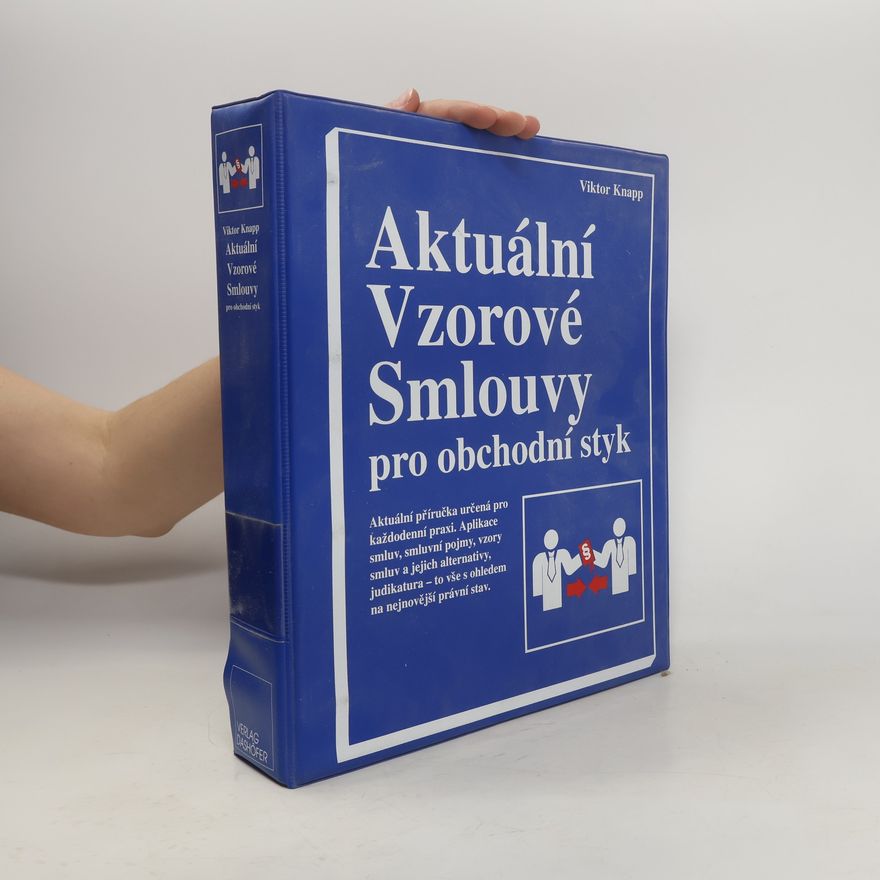 Antonín Kanda Aktuální vzorové smlouvy pro obchodní styk. Svazek 1