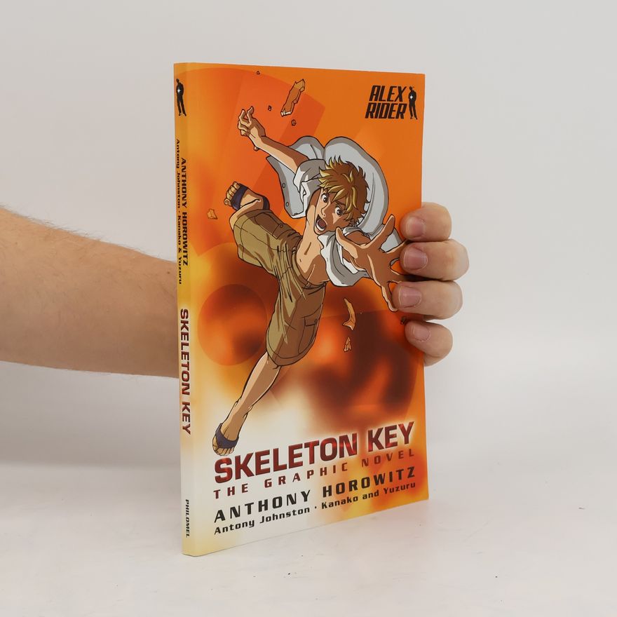 Anthony Horowitz Skeleton Key: The Graphic Novel