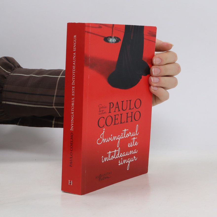 Paulo Coelho Invingatorul este intotdeauna singur